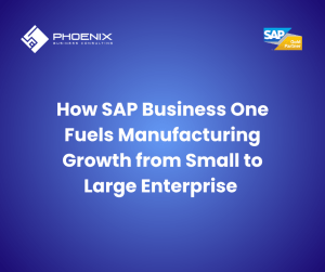 SAP Business One Fuels Manufacturing Growth